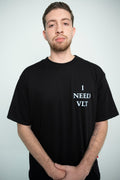 I NEED VLT T-SHIRT