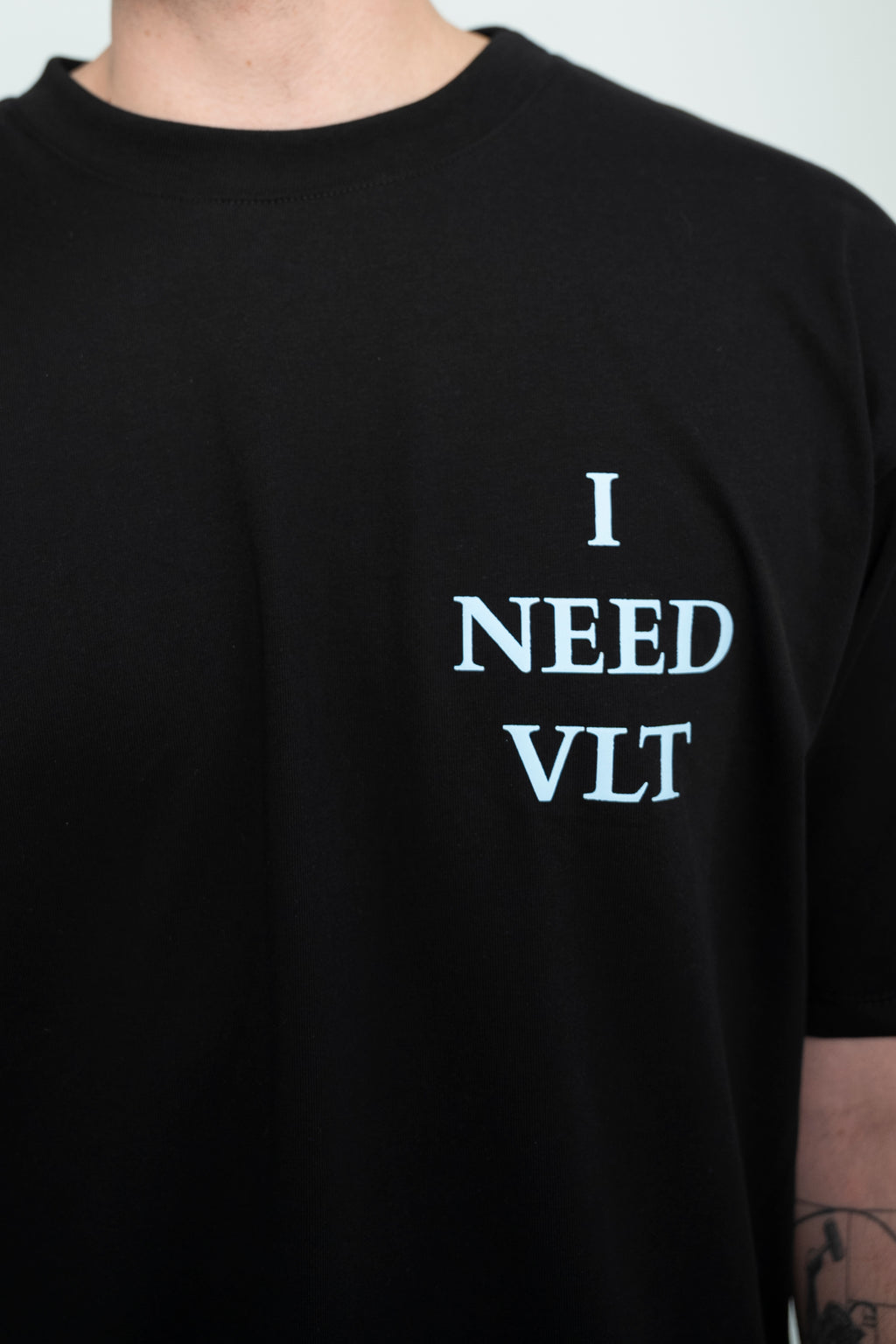 I NEED VLT T-SHIRT